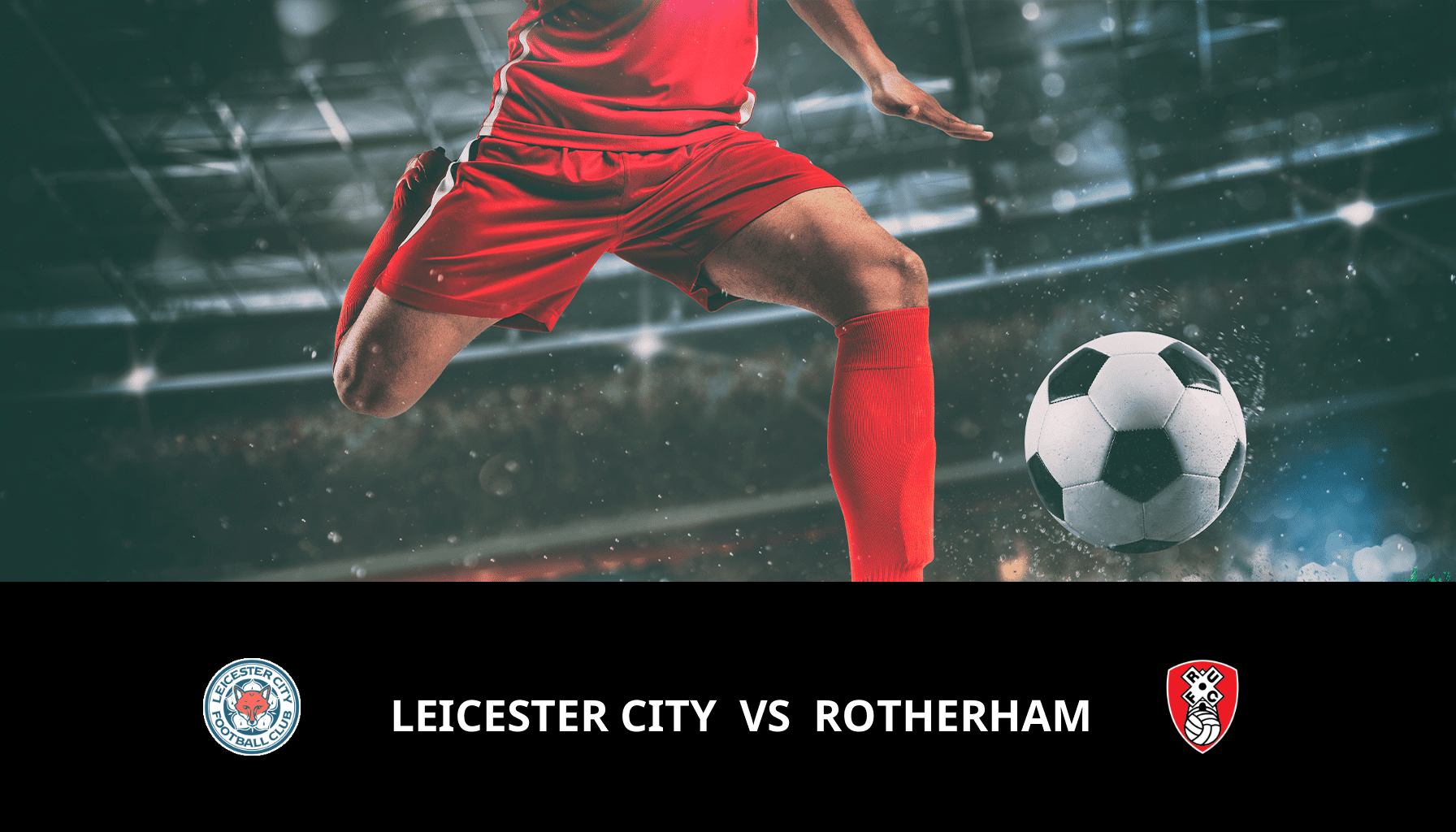Pronostic Leicester City VS Rotherham du 23/12/2023 Analyse de la rencontre